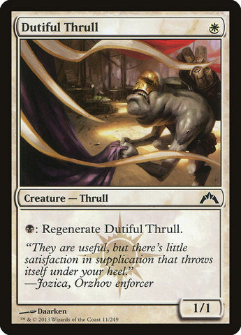 Dutiful Thrull [Gatecrash]