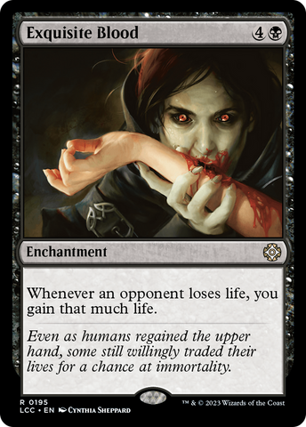 Exquisite Blood [The Lost Caverns of Ixalan Commander]