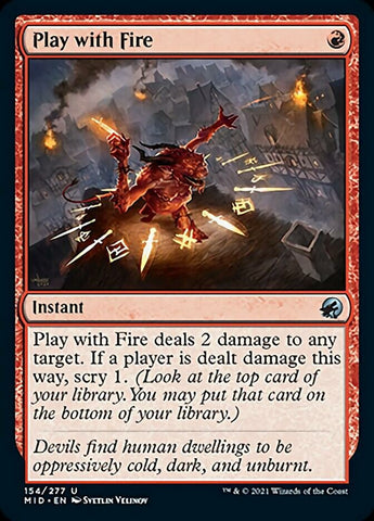 Play with Fire [Innistrad: Midnight Hunt]